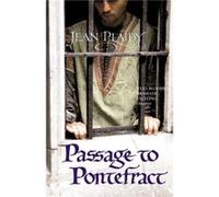 Passage to Pontefract Plaidy, Jean (Auteur)