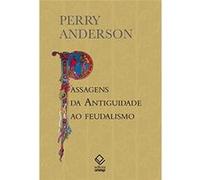 Passagens Da Antiguidade Ao Feudalismo Anderson Perry (Auteur)