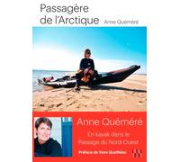 Passagère de l'arctique: En kayak dans le Passage du Nord-Ouest
