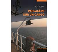 Passagère sur un cargo - Nur Dolay - Ancre De Marine - broché - Récit