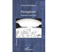 Passagèretés: Fragments et nouvelles