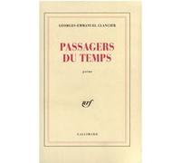 Passagers du temps - Georges-Emmanuel Clancier - Gallimard - broché - Livre
