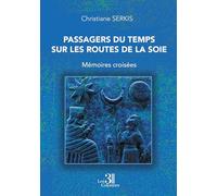 Passagers du Temps sur les Routes de la Soie