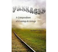 Passages: A Compendium of Comings & Goings