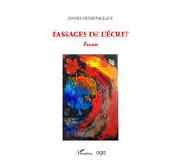 Passages de l'écrit Essais - Daniel-Henri Pageaux - L'harmattan - broché - Essai