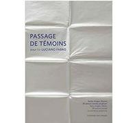 Passages de témoins pour Luciano Fabro Viviane Van Singer (Auteur)