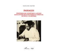 Passages Épistémologie, esthétique, langage dans l'itinéraire scientifique et spirituel de Pavel A. Florenskij - Diana Del Mastro - L'harmattan - broché - Essai