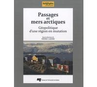 Passages et mers arctiques François Lasserre (Auteur)