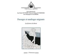 Passages et naufrages migrants Les fictions du détroit - Maria de Fátima Outeirinho - L'harmattan - broché - Essai