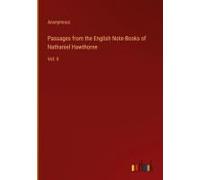 Passages From The English Note-Books Of Nathaniel Hawthorne