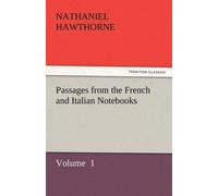 Passages From The French And Italian Notebooks