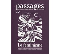 Passages - Le féminisme - Collectif - Libre Editions - broché - Revue