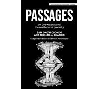 Passages: On geo-analysis and the aesthetics of precarity