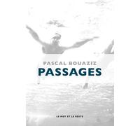 Passages - Pascal Bouaziz - Le Mot Et Le Reste - broché - Essai