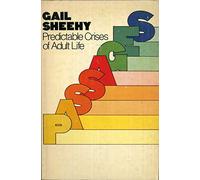 Passages : predictable crises of adult life