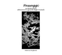 Passaggi: La Morte Sacra attraverso lo sguardo degli Animali
