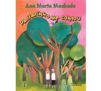 Passarinho Me Contou Ana Maria Machado (Auteur)