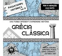 PASSATEMPS HISTÒRICS VOL.I GRECIA CLÀSSICA: UNA FORMA DIFERENT D'APRENDRE HISTÒRIA. FOMENTA EL PENSAMENT CRÍTIC I LA CURIOSITAT PER LA HISTÒRIA I L'ART. 8-12 ANYS