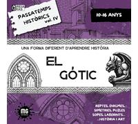 Passatemps Històrics Vol.V El Gòtic: De 10 a 16 anys. Una manera diferent d'aprendre història i art.