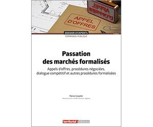 Passation des marchés formalisés: Appels d’offres, procédures négociées, dialogue compétitif et autres procédures formalisées