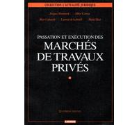 Passation et exécution des marchés de travaux privés, 4e édition