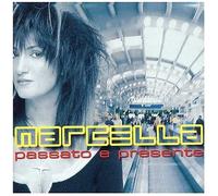 Marcella Bella – Passato E Presente – Import