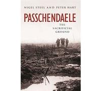 Passchendaele, Cassell Military Paperbacks Series Nigel Steel, Peter Hart (Auteur)