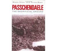 Passchendaele Nigel Steel, Peter Hart (Auteur)
