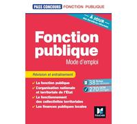 Pass'Concours - Fonction publique Mode d'emploi - 10e édition - Révision et entraînement