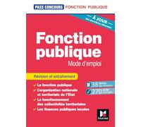 Fonction Publique Mode D'emploi - Révision Et Entraînement