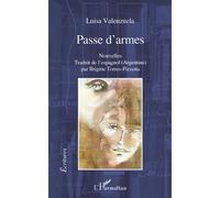 Passe d'armes Nouvelles - Traduit de l'espagnol (Argentine) par Brigitte TORRES-PIZZETTA - Luisa Valenzuela - L'harmattan - broché - Nouvelles