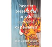Passé et présent des arts du spectacle okinawanais