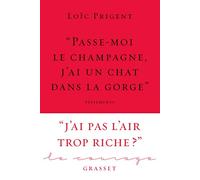 « Passe-moi le champagne, j'ai un chat dans la gorge »: Collection Le Courage dirigée par Charles Dantzig