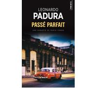 Leonardo Padura (Fuentes) – Passé parfait – Roman – Points – Poche