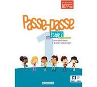 Passe-passe 1 - Niv. A1.1 - Étape 2 - Livre + Cahier + didierfle.app Catherine Adam (Coordination éditoriale), Christelle Berger (Coordination éditoriale), Albert J. Cohen (Auteur), Caroline Mraz (Aut