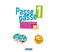 Passe-passe 1 - Niv. A1.1 - Guide pédagogique et ressources pour la classe + 2 CD mp3 + 1 DVD