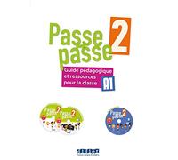 Passe-passe 2 - Niv. A1 - Guide pédagogique et ressources pour la classe + 2 CD mp3 + 1 DVD