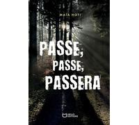 Passe, passe, passera - Maïa Hoti - Hello - broché - Roman