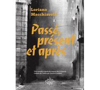Passé, Présent Et Après