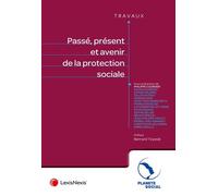 Passé, présent et avenir de la protection sociale - Philippe Coursier - LexisNexis - broché - Etude