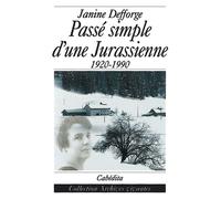 Passe simple d'une jurassienne (1920-1990) - Janine Defforge - Cabedita - Livre