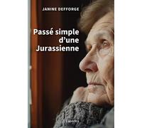 Passé Simple D'une Jurassienne