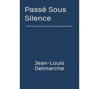 Passé Sous Silence