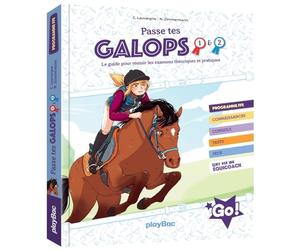 Passe tes galops 1 et 2 - Guide pour réussir les examens théoriques et pratiques