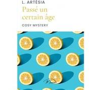 Passé un certain âge L. ArtésiaL. Artésia (Auteur)