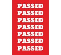 PASSED: 120-Page Lined Notebook for Exams Success: DRIVING TEST PASSED, Certifications, Achievements & Milestones | 6x9 Motivational Journal for Students, Graduates, Professionals & Goal Setters"