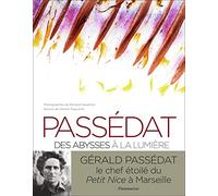 Passédat: des abysses à la lumière