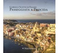 Passeggiata a Procida. Ediz. a colori