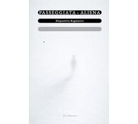 Passeggiata Aliena: Dispositivo regolativo