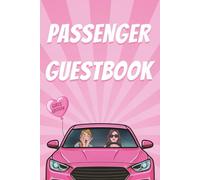 Passenger Guestbook | Girls Edition: The Iconin Ride Journal for Road Trips, Car Rides & New Drivers | Fun Co-Pilot’s Logbook to Fill Out for the First or New Car